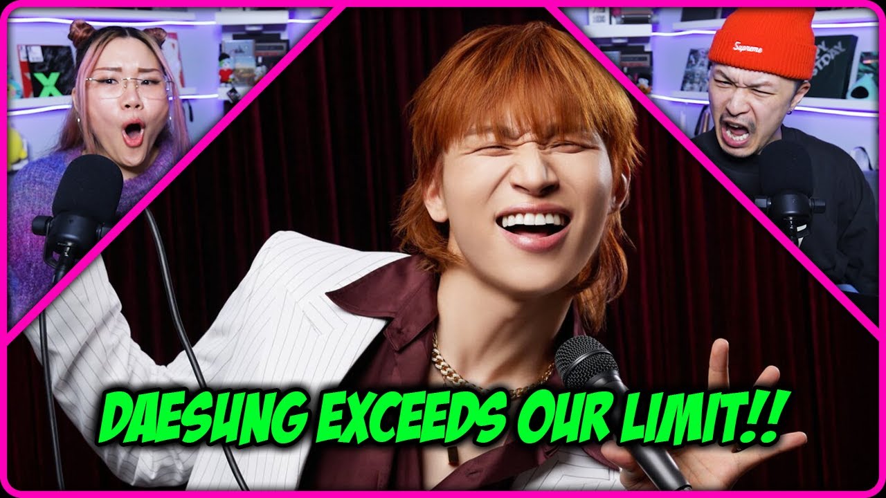 대성(DAESUNG) '한도초과(HANDO-CHOGUA)' M/V | REACTION + OUR INTERPRETATION!