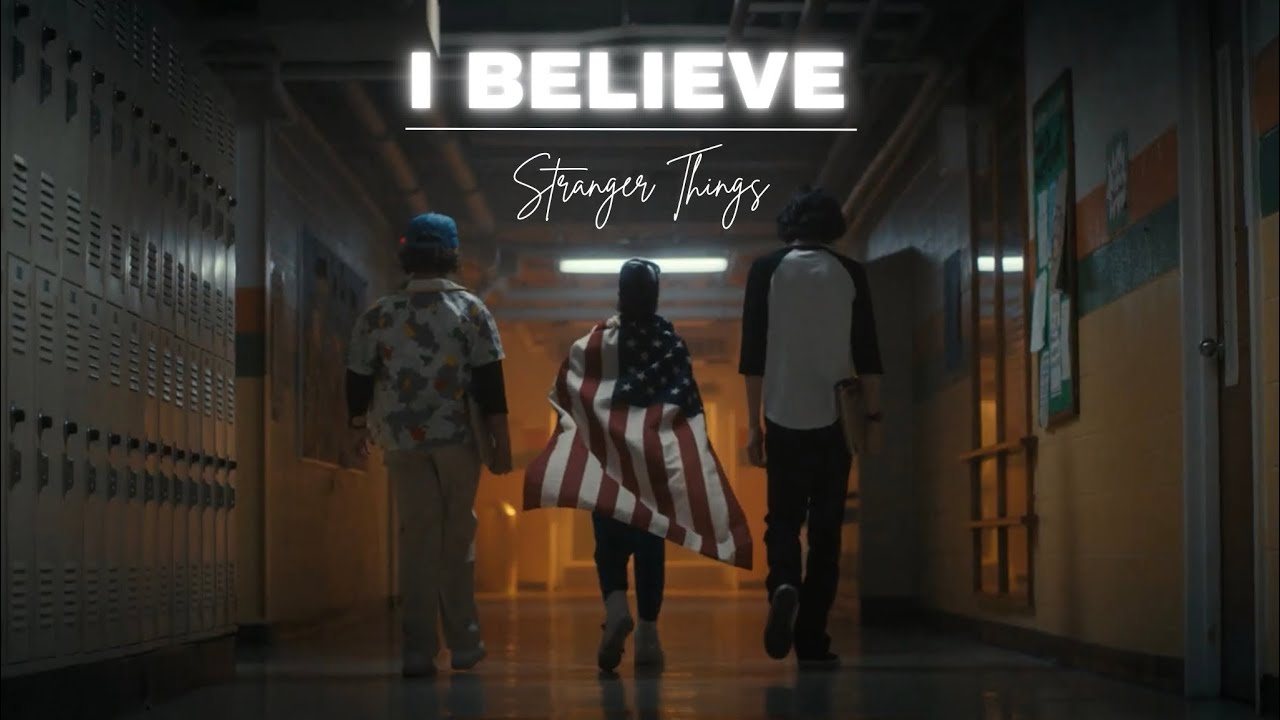 I believe | Stranger Things (4K)