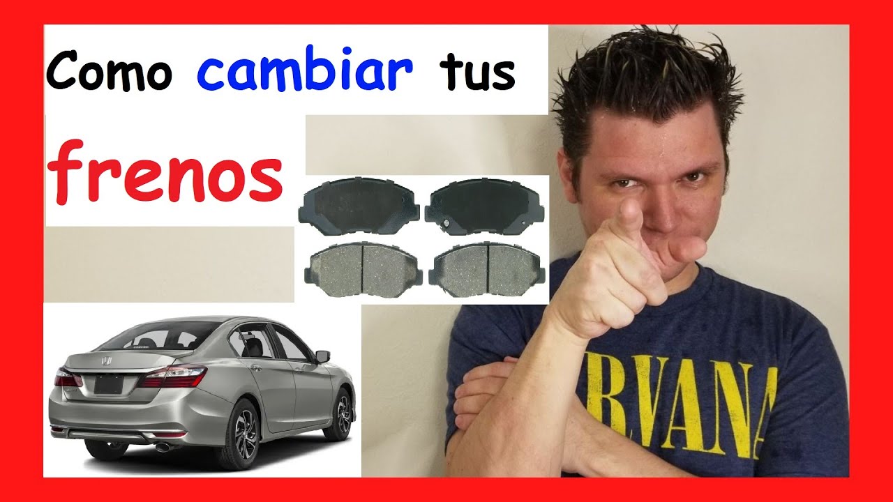 😎 Como cambiar PASTILLAS de FRENO delanteras de un auto Honda ACCORD 2012 2013 2014 2015 2016 2017