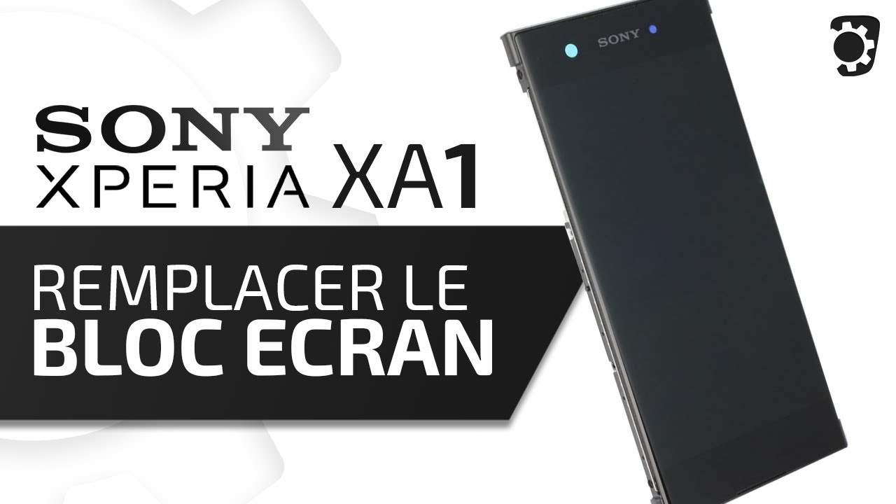 Comment remplacer l'écran Sony Xperia XA1 : TUTO Brico-Phone