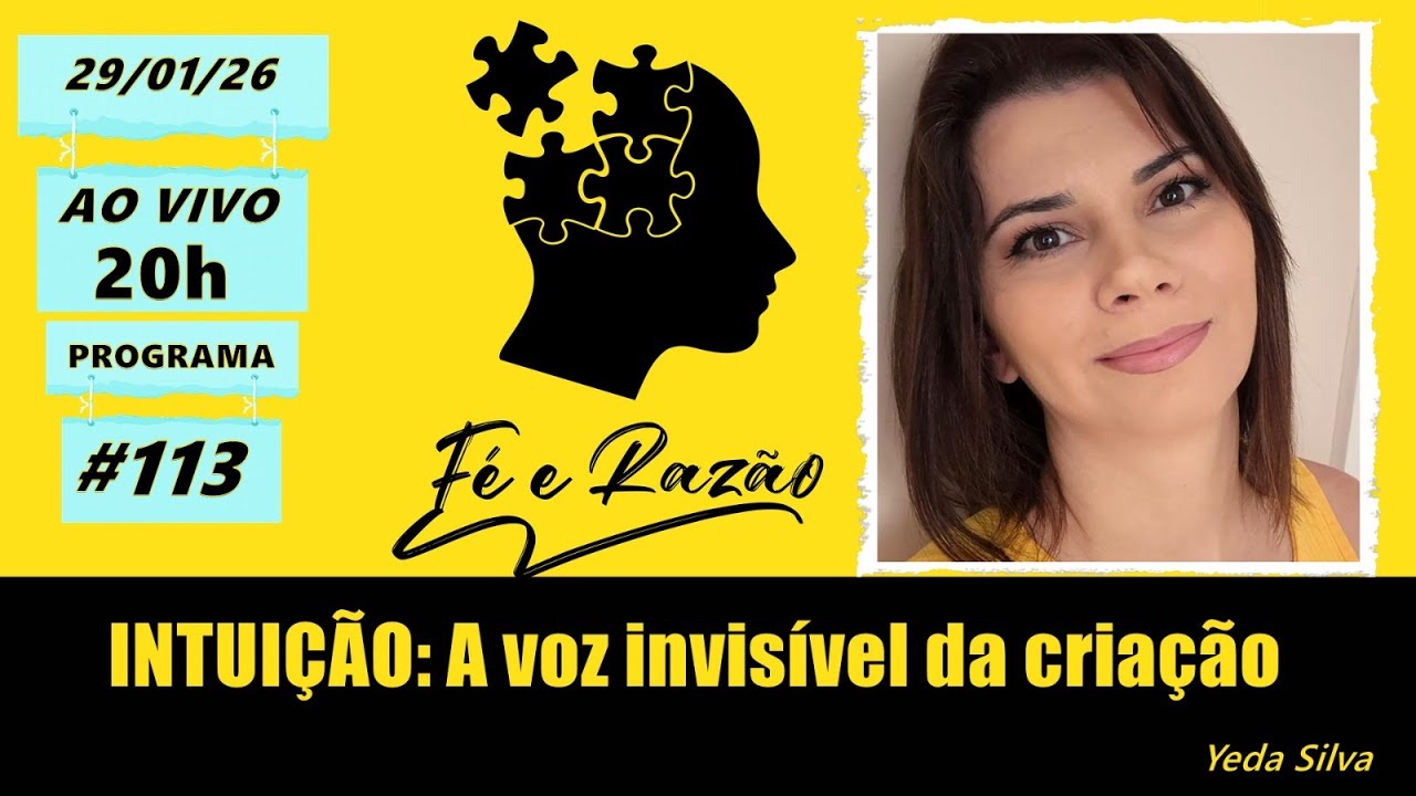 113 - INTUIÇÃO: A Voz Invisível da Criação