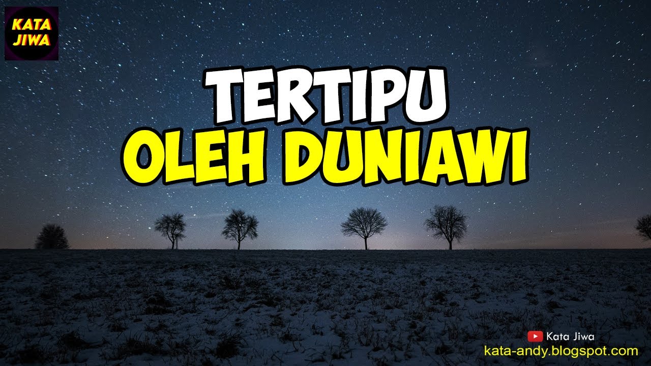 UNTUK JATUH CINTA KEPADA ALLAH HARUS TERTIPU DAHULU OLEH DUNIAWI | Kata Jiwa