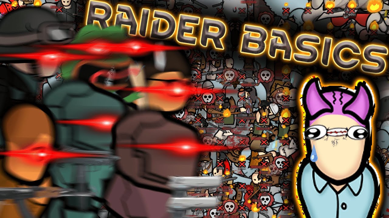Raider Basics (Rimworld Raider Guide)