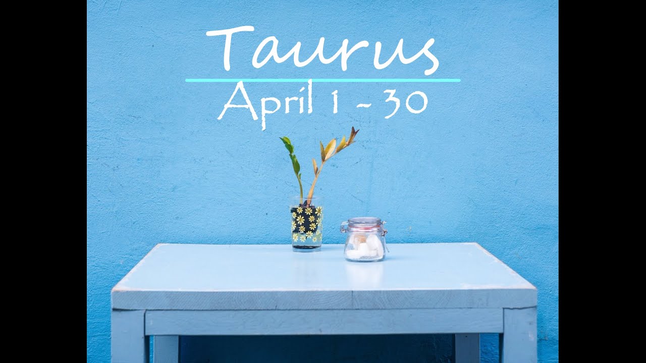 TAURUS April Love - A necessary evil