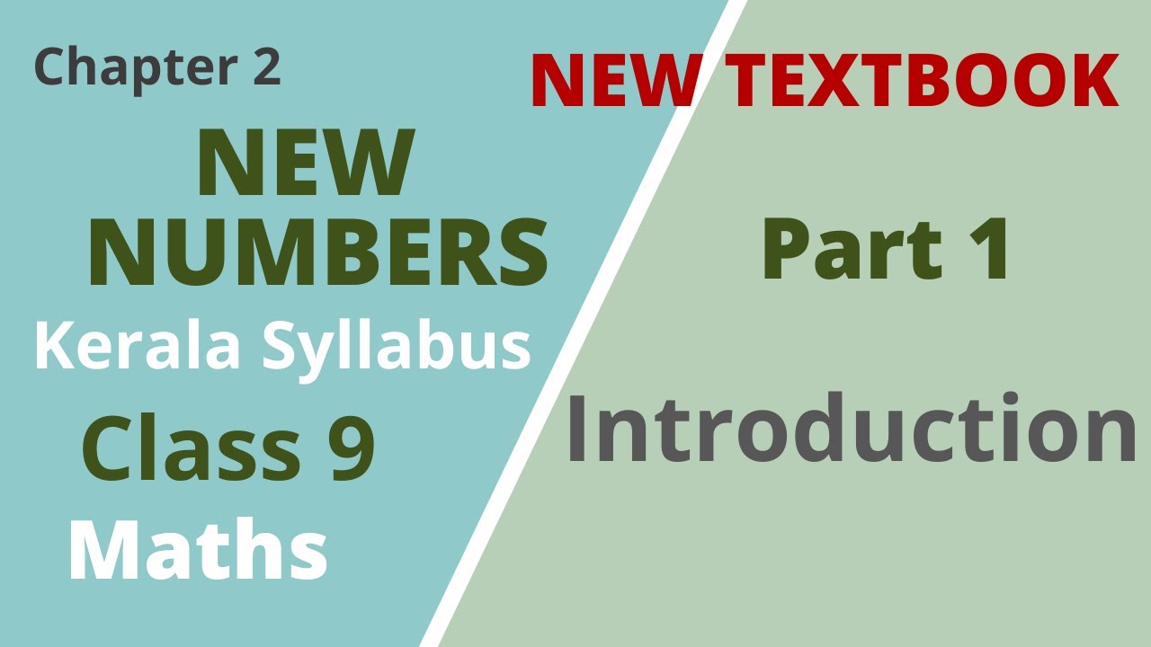 Class 9 | Maths | Chapter 2 | New Numbers | Introduction | Kerala Syllabus| Part 1
