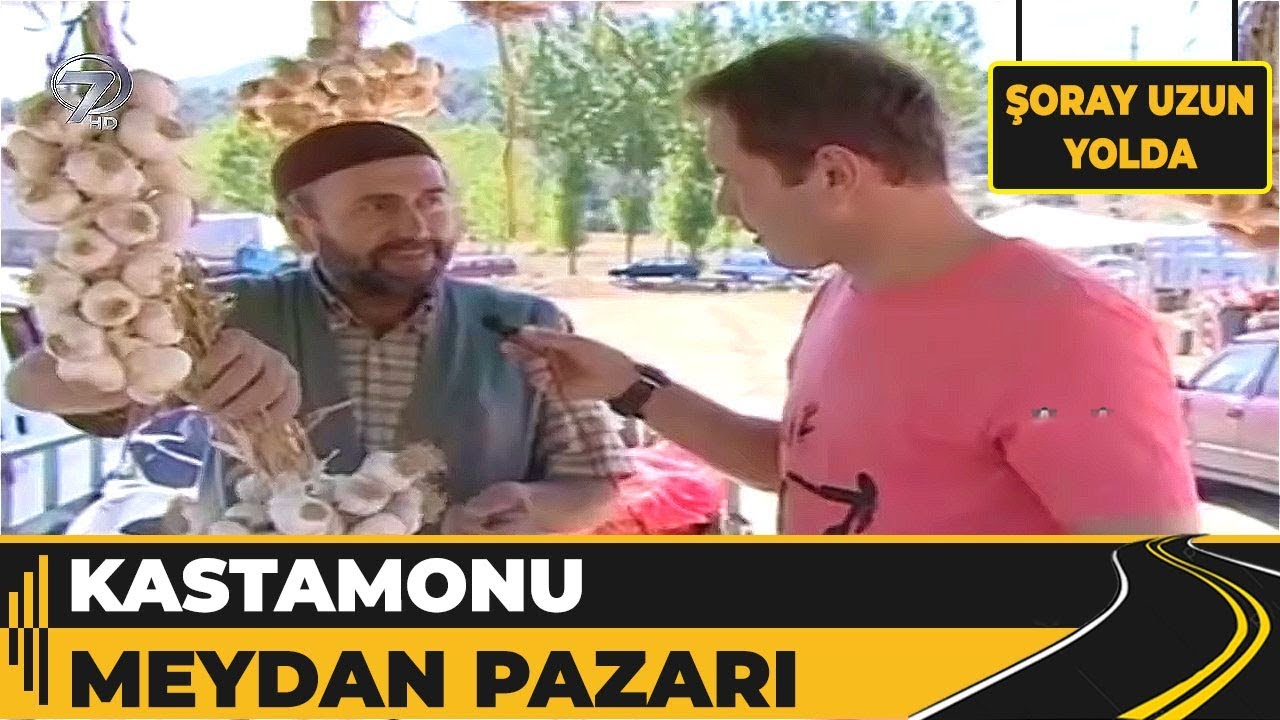 Kastamonu - Meydan Pazarı - Şoray Uzun Yolda