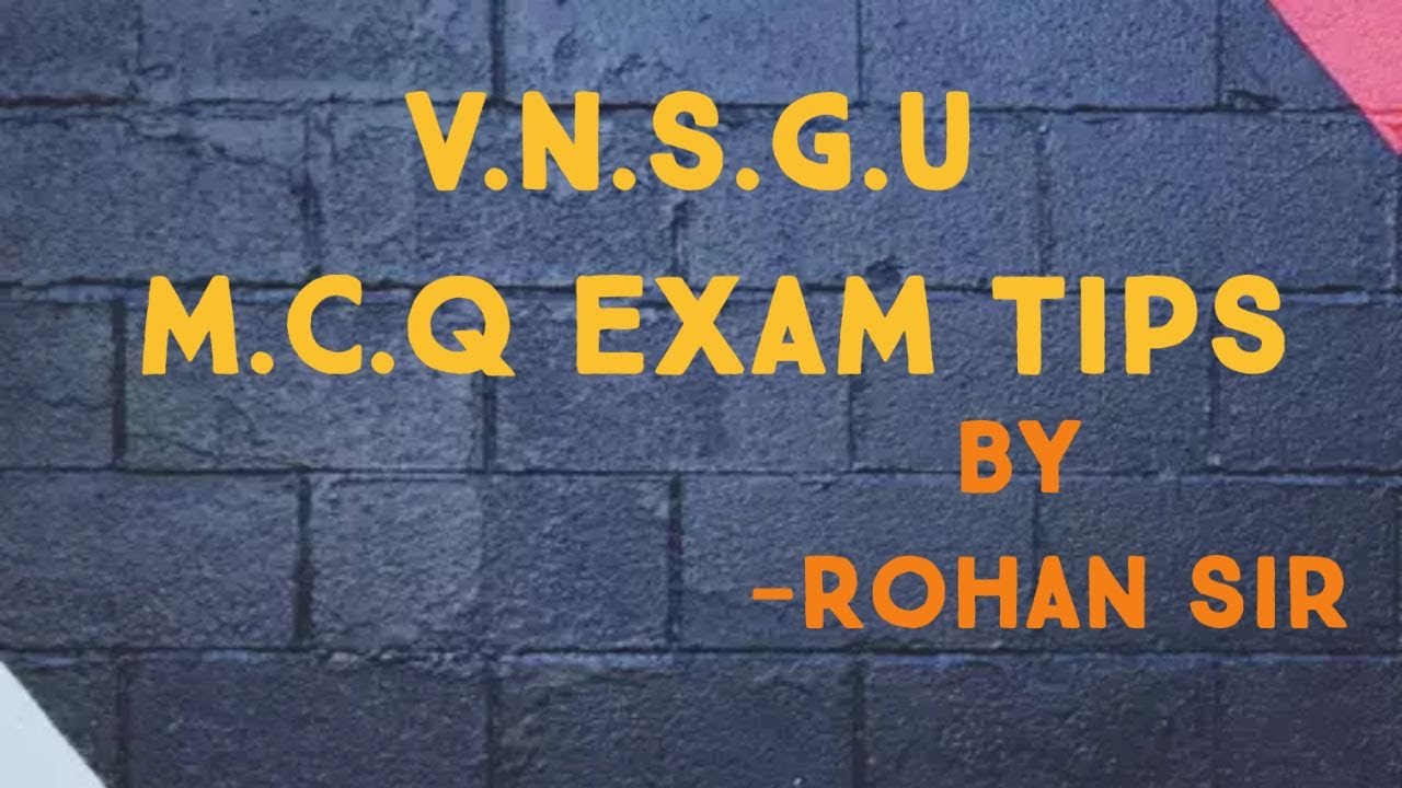 VNSGU MCQ EXAM TIPS BY ROHAN SIR