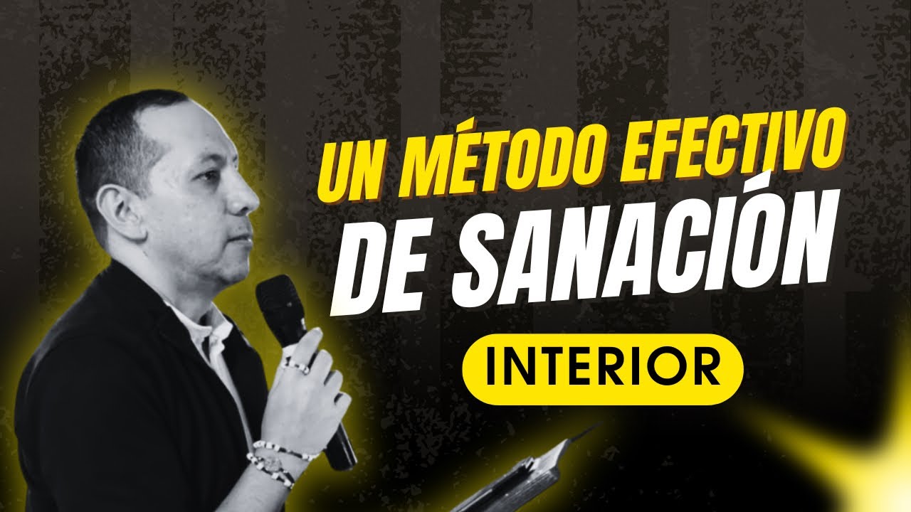 UN MÉTODO EFECTIVO de Sanación Interior