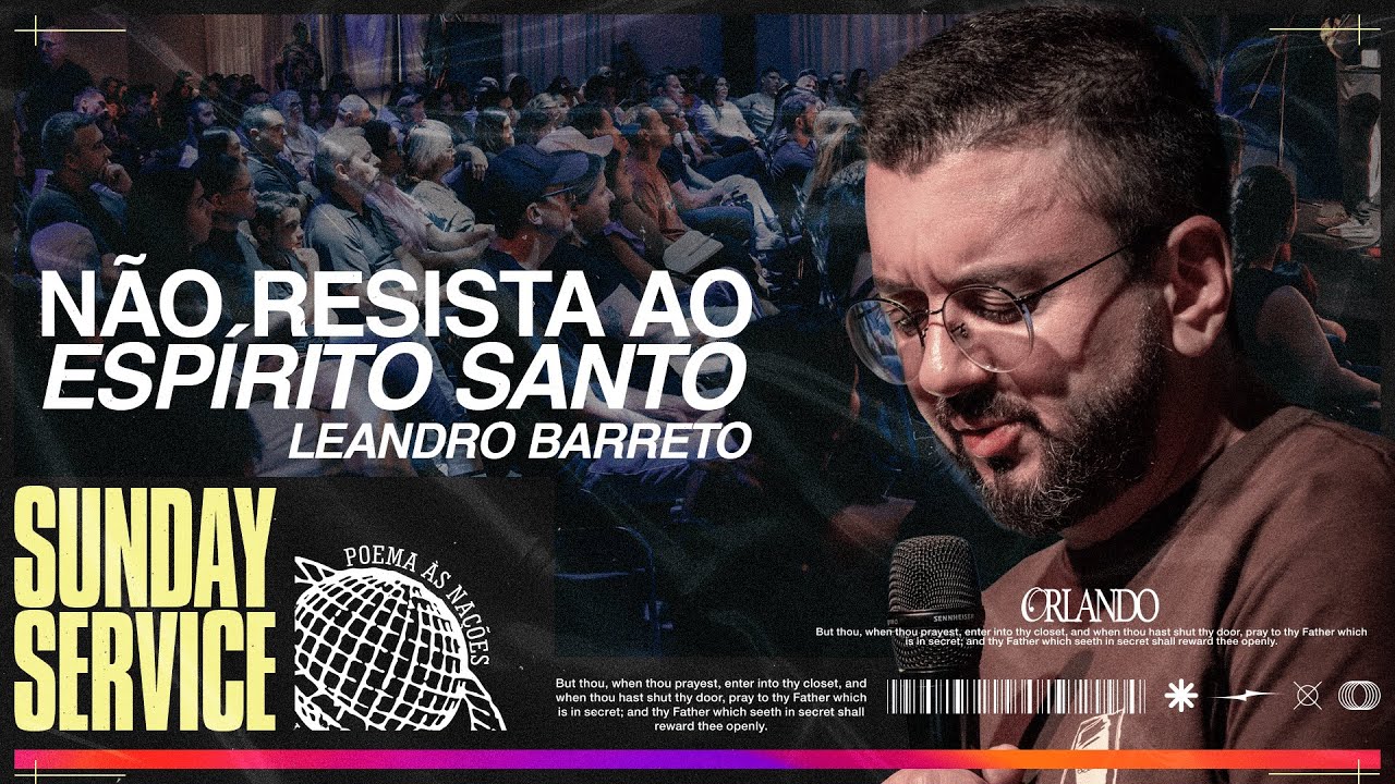 NÃO RESISTA AO ESPÍRITO SANTO | LEANDRO BARRETO