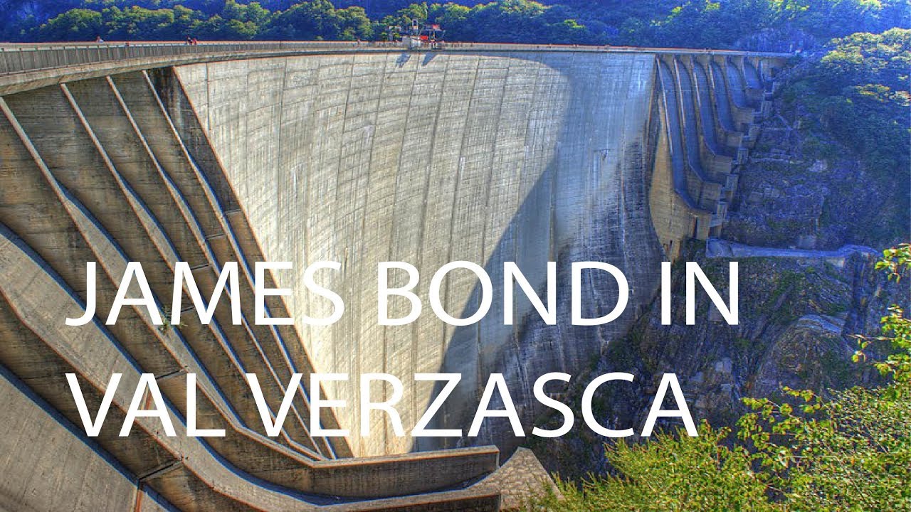 007 GoldenEye: James Bond in montagna, giro per la Val Verzasca