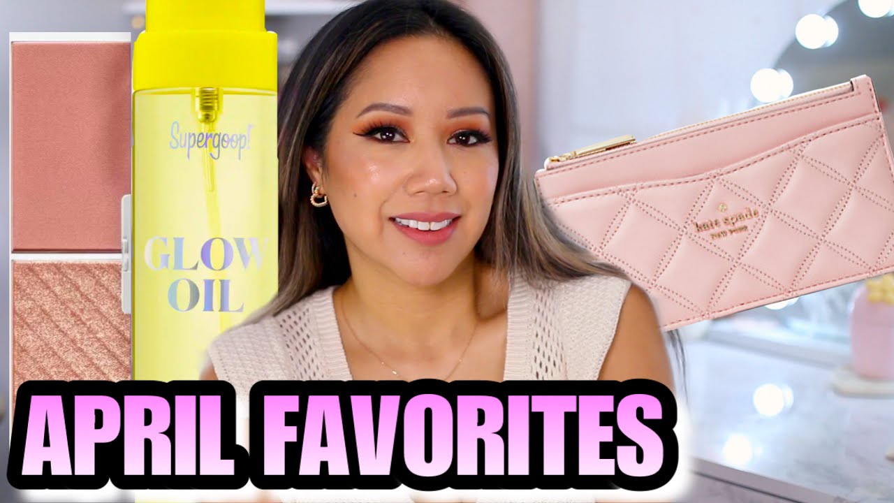 APRIL BEAUTY & FASHION FAVORITES 2022 - BEAUTY & FASHION ITEMS YOU NEED! WHAT I'M CURRENTLY LOVING
