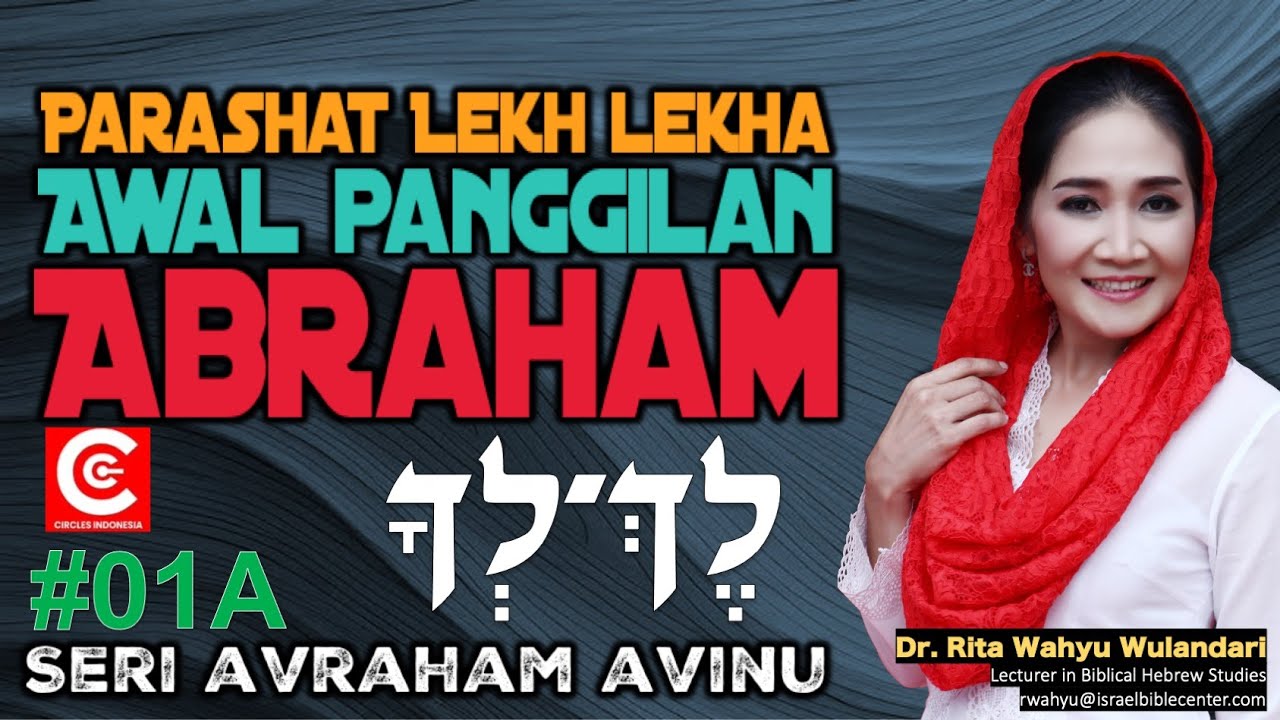 LEKH LEKHA: Awal Panggilan ABRAHAM (Seri Avraham Avinu - 01A)