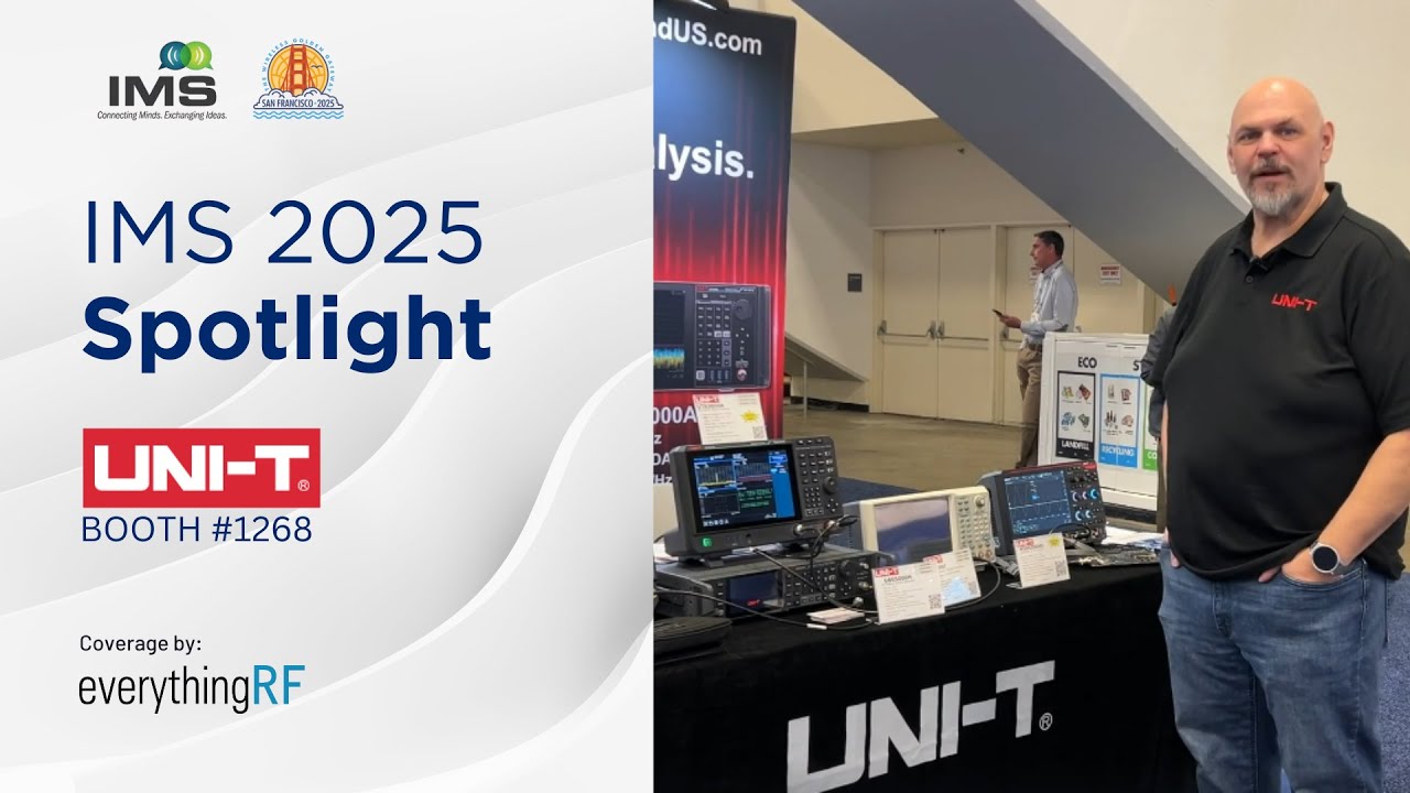 IMS 2025 Spotlight: Uni-T Highlights Affordable Bench Test Equipment for RF Labs