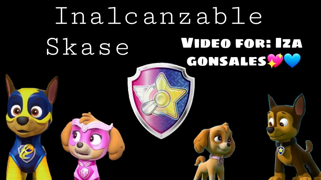 Inalcanzable / Skase / Video for Iza gonsales💖💙