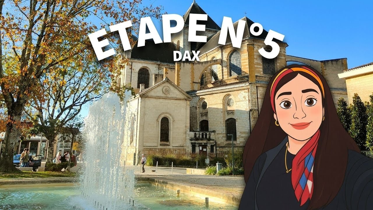 ETAPE N°5 : DAX La ville thermale
