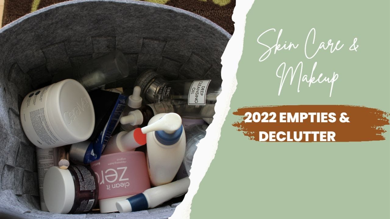 2022 Skin Care and Make up Empty/Declutter