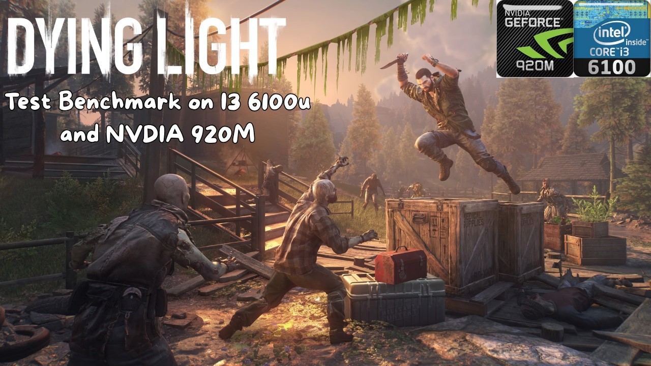 Test Benchmark I3 6100u + NVDIA 920M dying light