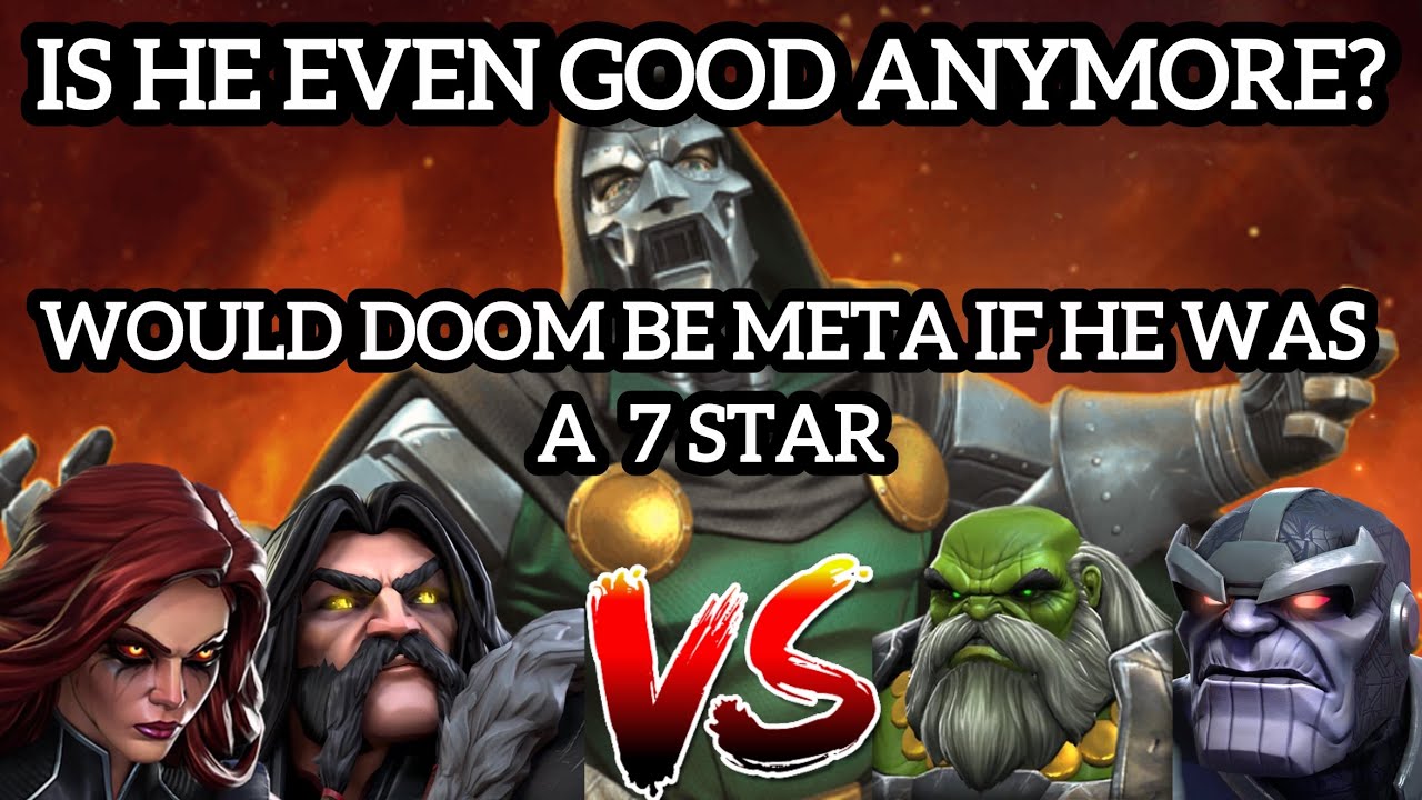 WOULD 7 STAR DR DOOM EVEN BE RELEVANT? Marvel Contest Of Champions