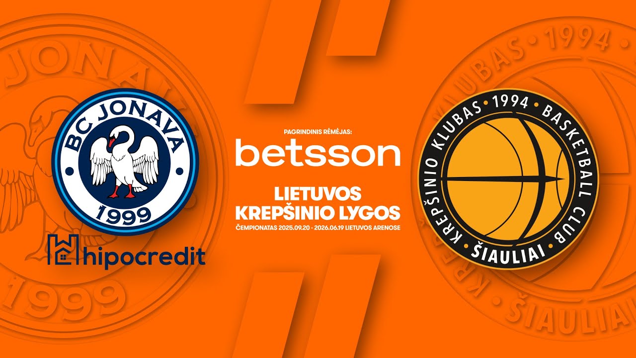 LKL, kurią remia Betsson, rungtynių apžvalga: „Jonava Hipocredit“ - „Šiauliai“ [2026-01-25]