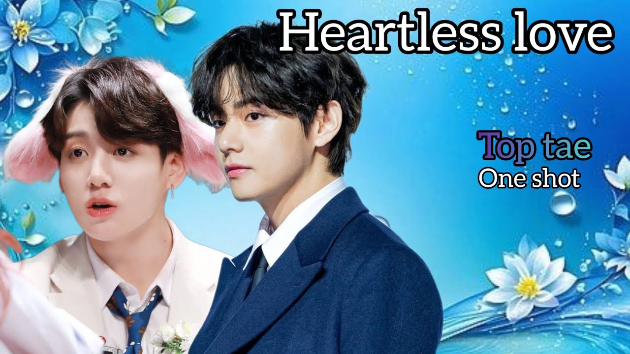 heartless love 😈 mafia lovestory😍|| top tae oneshot  || #taekookoneshots