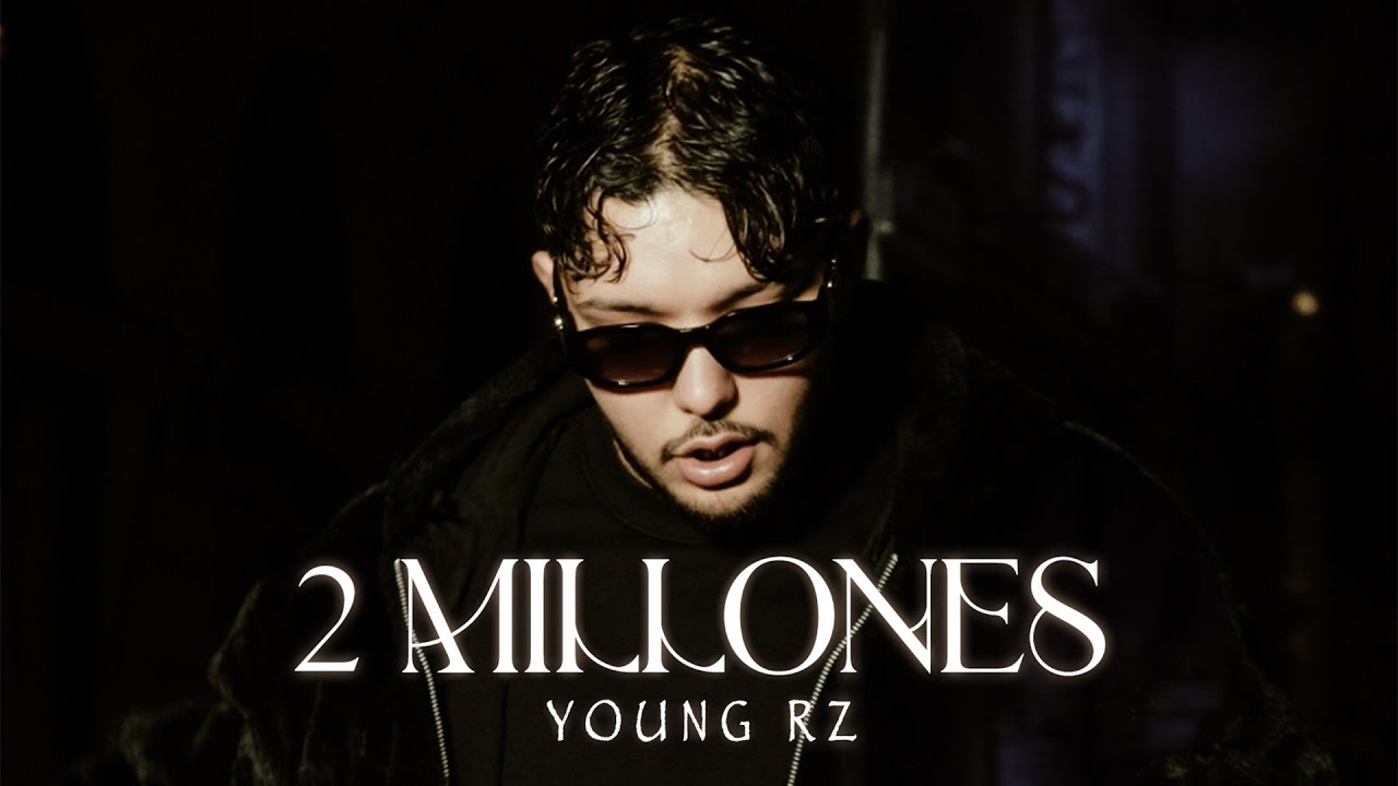 Young RZ - 2 Millones (Official Music Video)