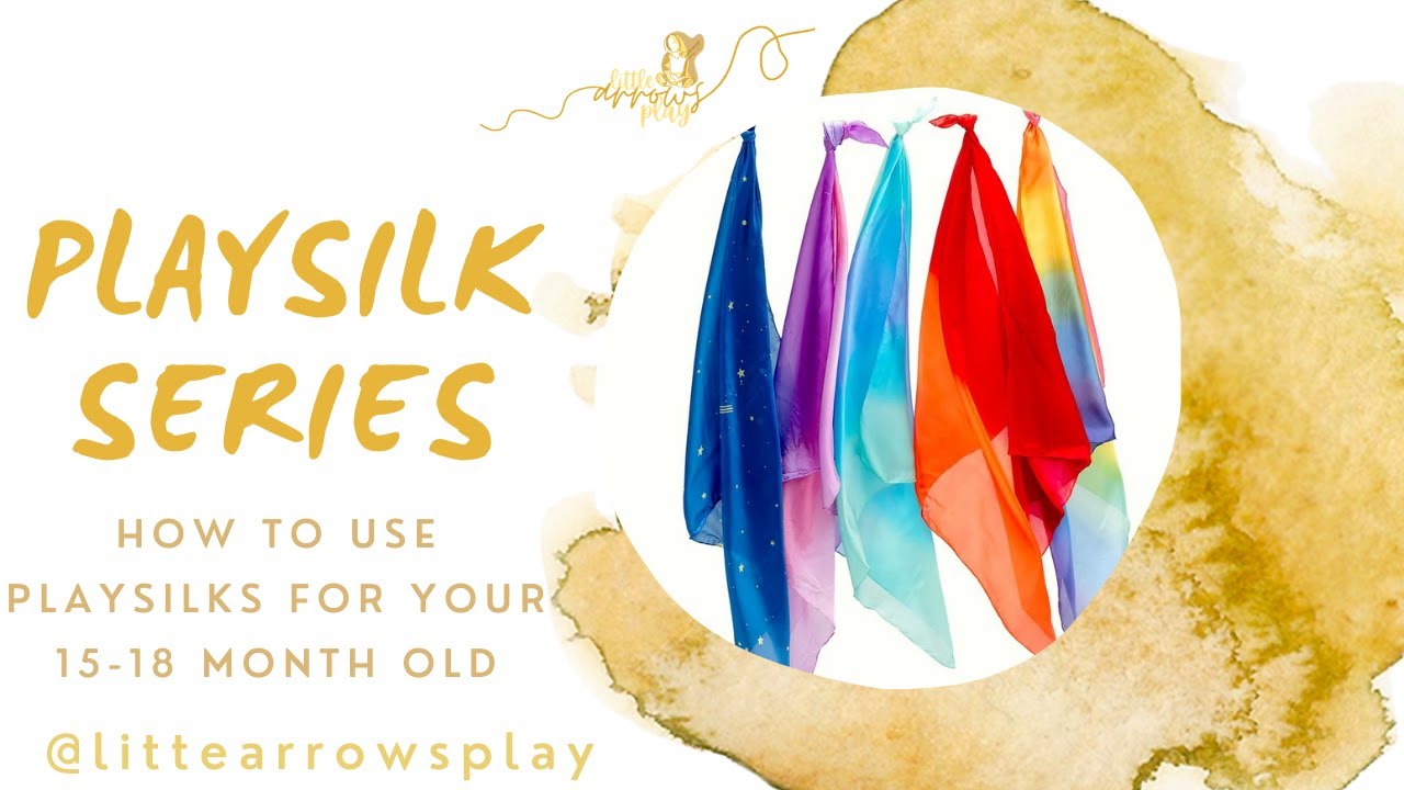 How to use playsilks with your 15-18 months old