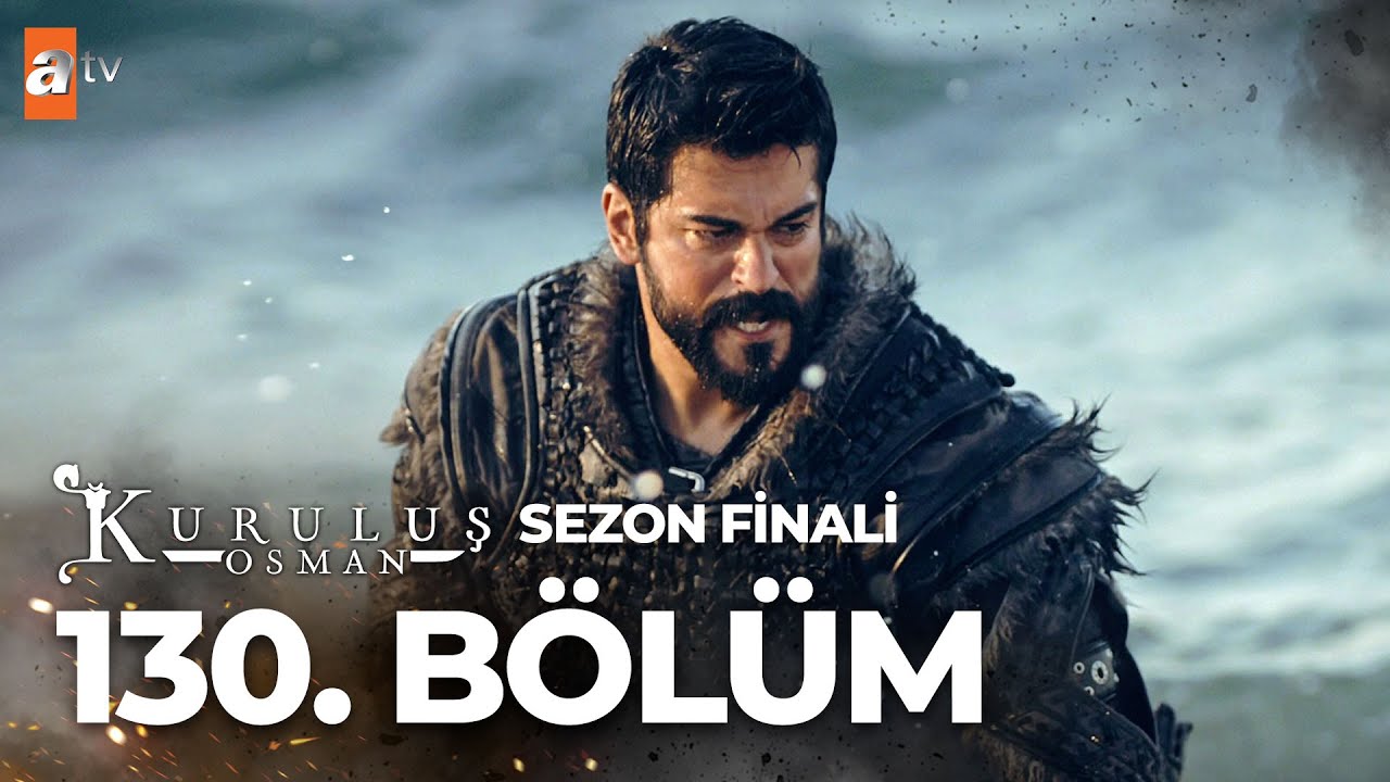 Kuruluş Osman 130. B&ouml;l&uuml;m (SEZON FİNALİ) @atvturkiye
