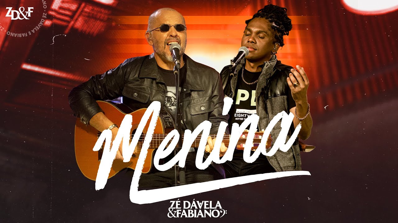Z&eacute; D&aacute;vela e Fabiano - Menina #sertanejo #menina