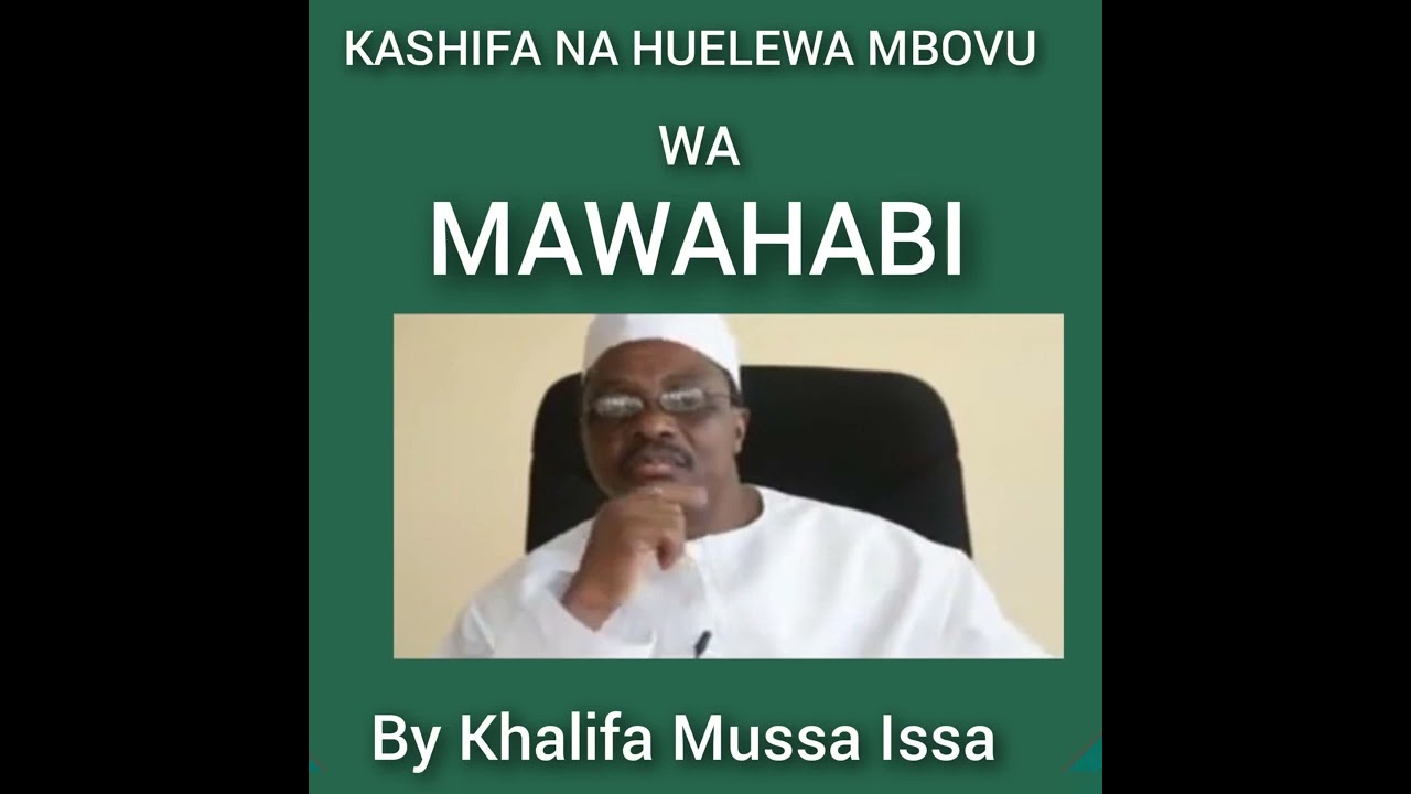KASHIFA NA HUELEWA MBOVU WA MAWAHABI @KHALIFA MPYA TV