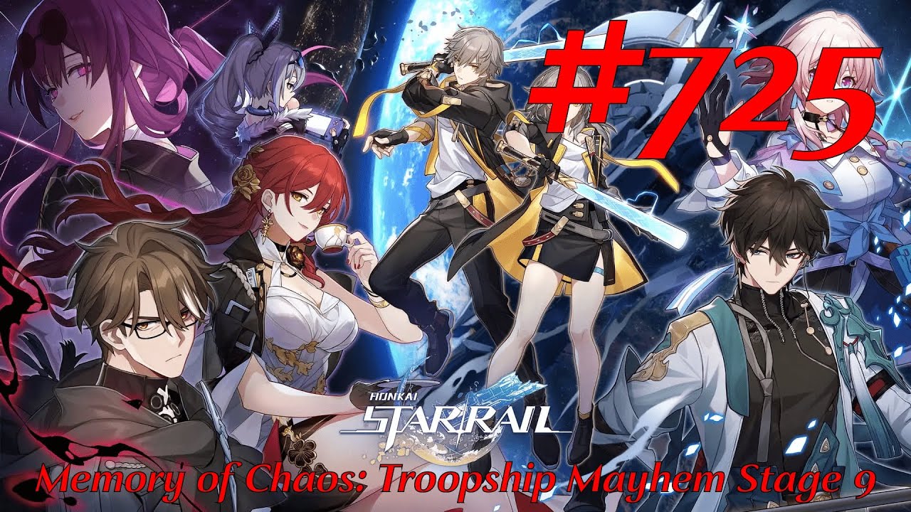 Honkai: Star Rail Walkthrough Part 725 - Memory of Chaos - Troopship Mayhem Stage 9