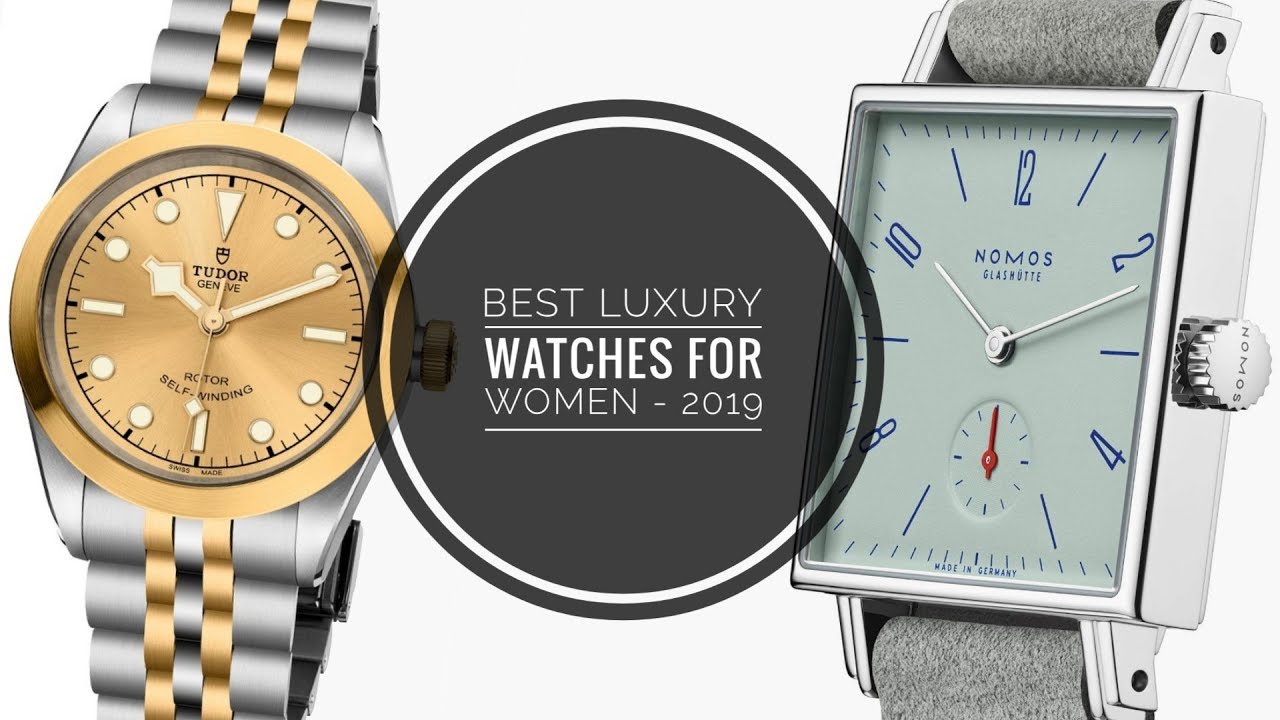 The Best Luxury Watches for Women - 2019 | WATCH CHRONICLER