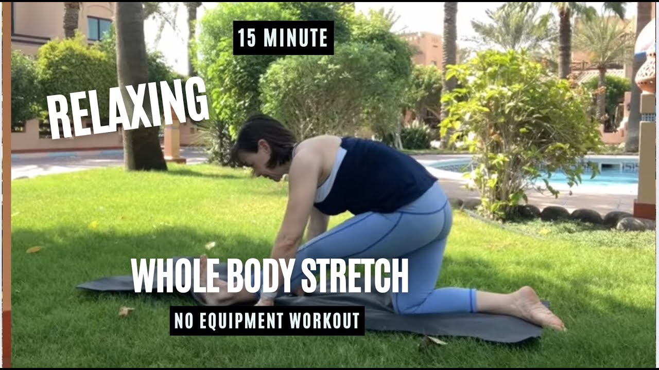 Relaxing full-body 15 minute stretch.