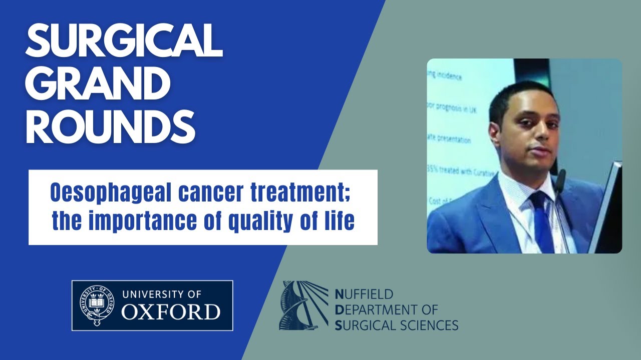 Oxford University surgical lectures: Oesophageal cancer treatment; the importance of quality of life