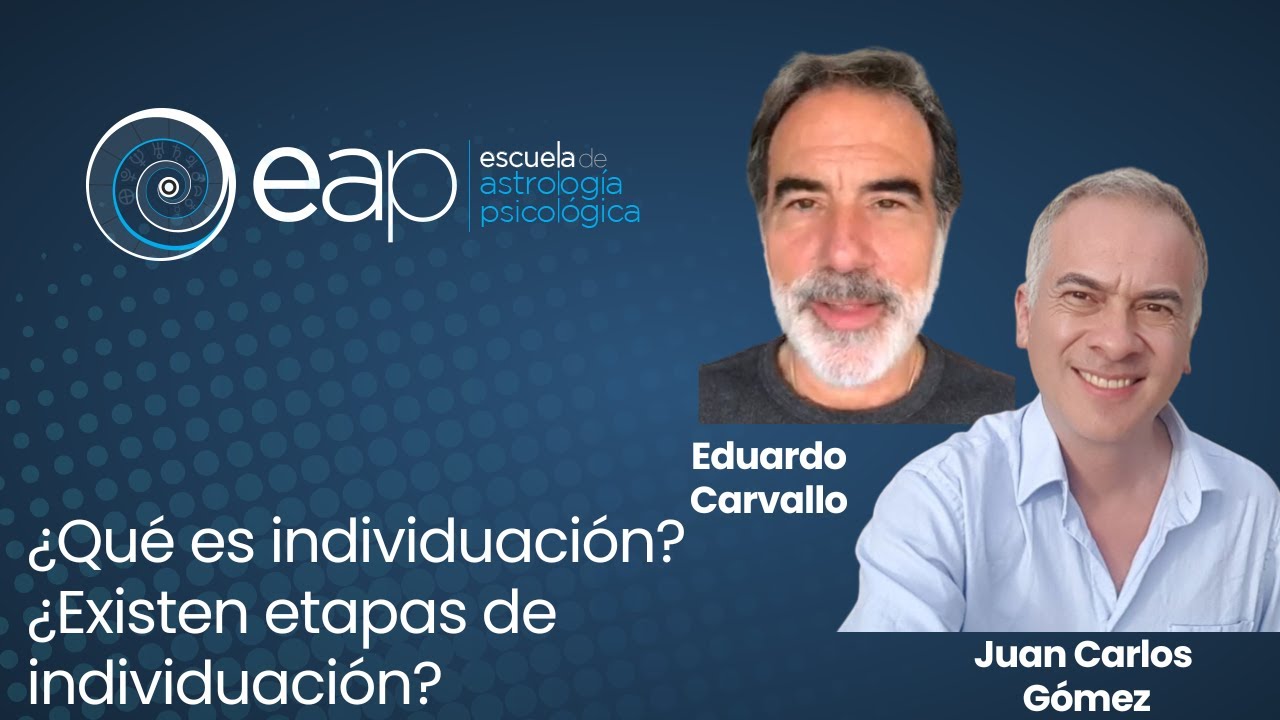 &iquest;Qu&eacute; es individuaci&oacute;n? &iquest;Existen etapas de individuaci&oacute;n? Con Eduardo Carvallo
