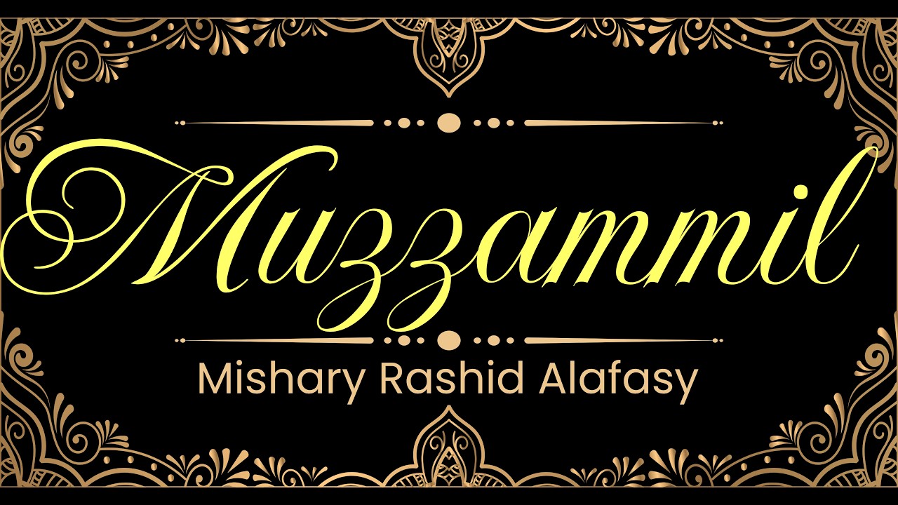 73. Muzzammil surasi | Mishary Rashid Alafasy