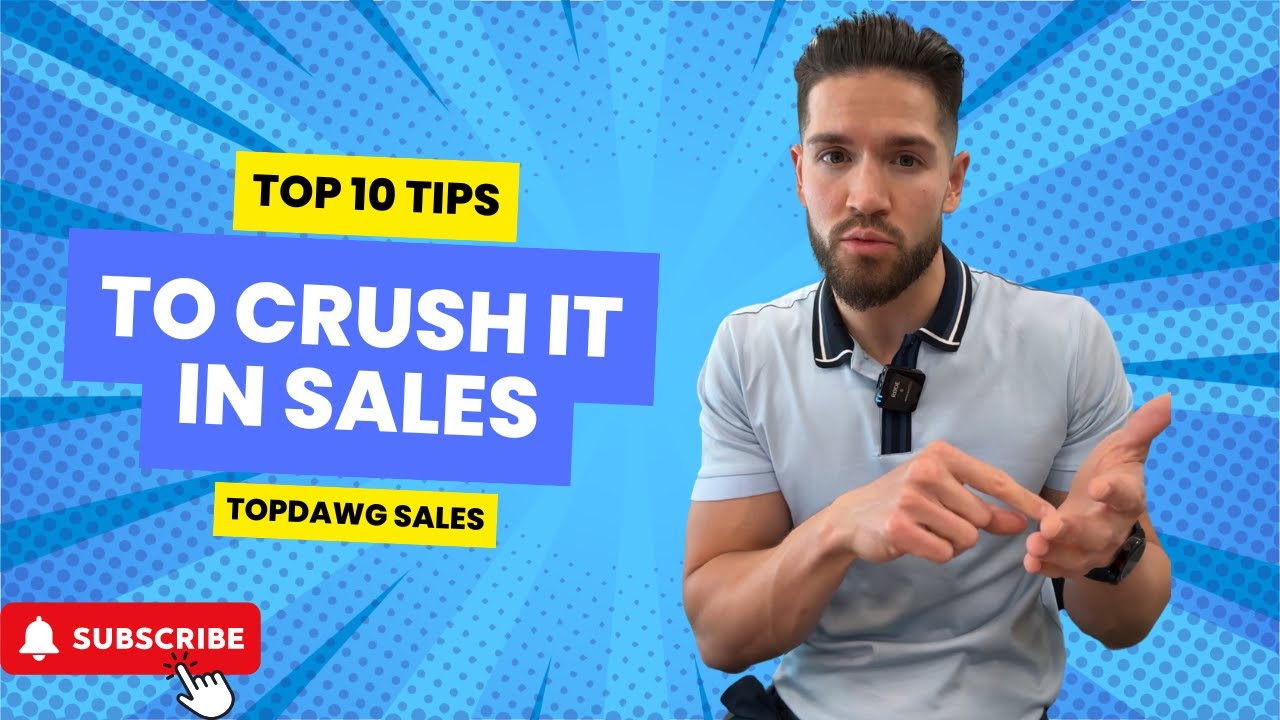 TOP 10 TIPS TO CRUSH IT IN SALES | Ultimate Sales Training Video.