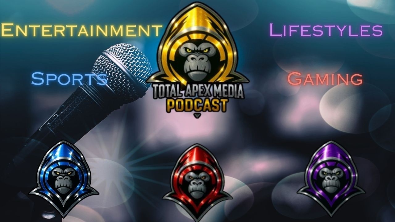 Total Apex Media Podcast Ep. 10
