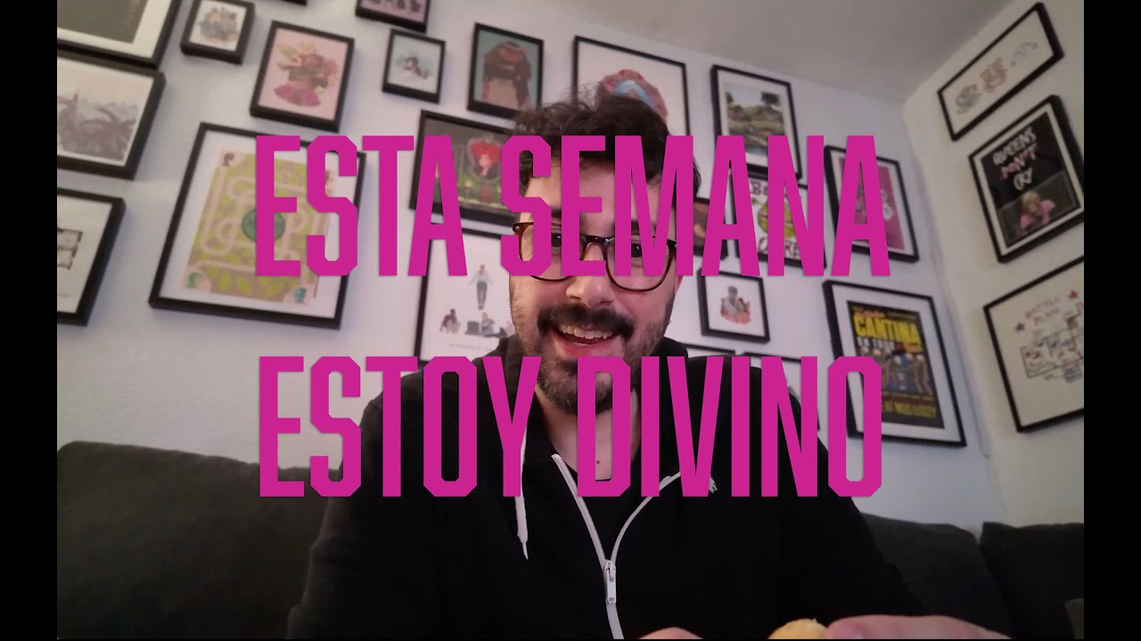 Pues esta semana estoy divino