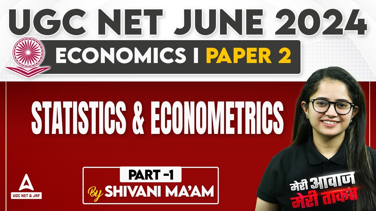 UGC NET Economics Classes 2024 | Statistics & Econometrics by Shivani Sharma