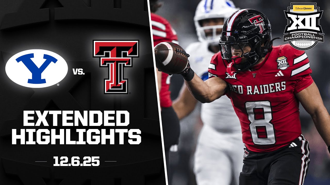 #11 BYU vs. #4 Texas Tech Extended Highlights | 2025 Edward Jones Big 12 Football Championship