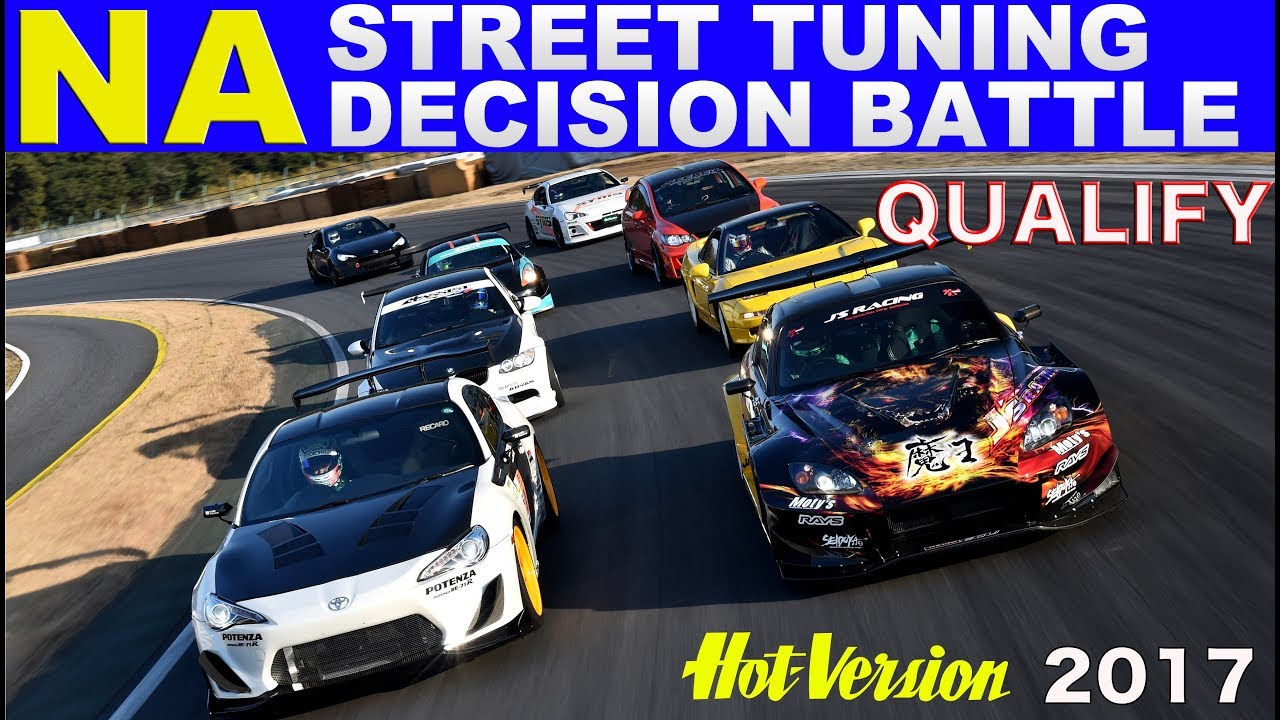 〈ENG-Sub〉ストリートチューニング NA最速戦 予選アタック!!【Best MOTORing】2017