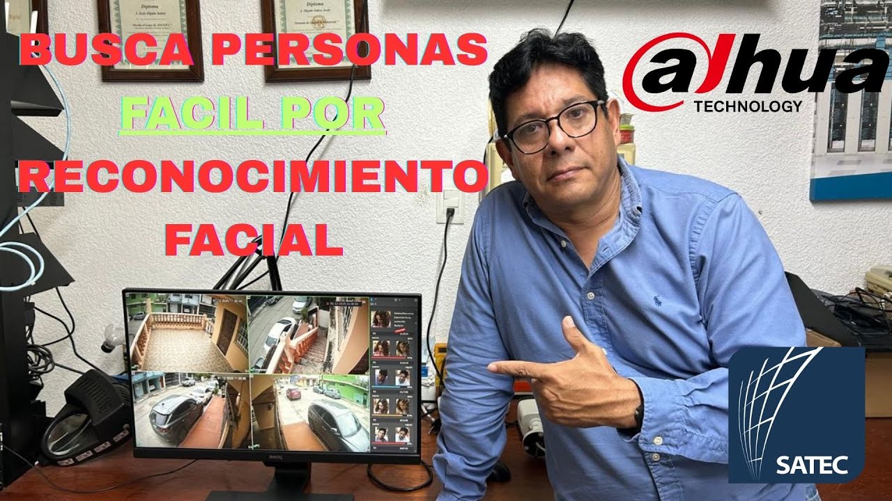&ldquo;B&uacute;squeda por rostro en Dahua: &iexcl;La funci&oacute;n que pocos usan!&rdquo;
