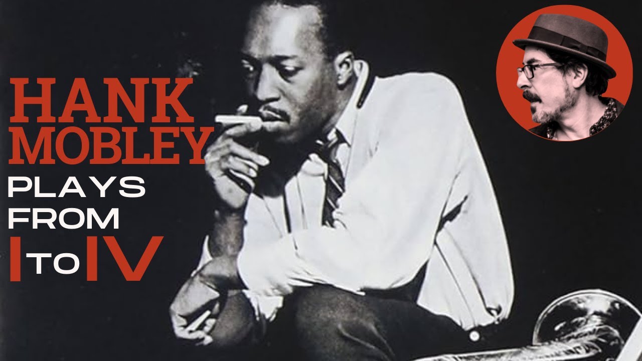 Hank Mobley Plays from I to IV