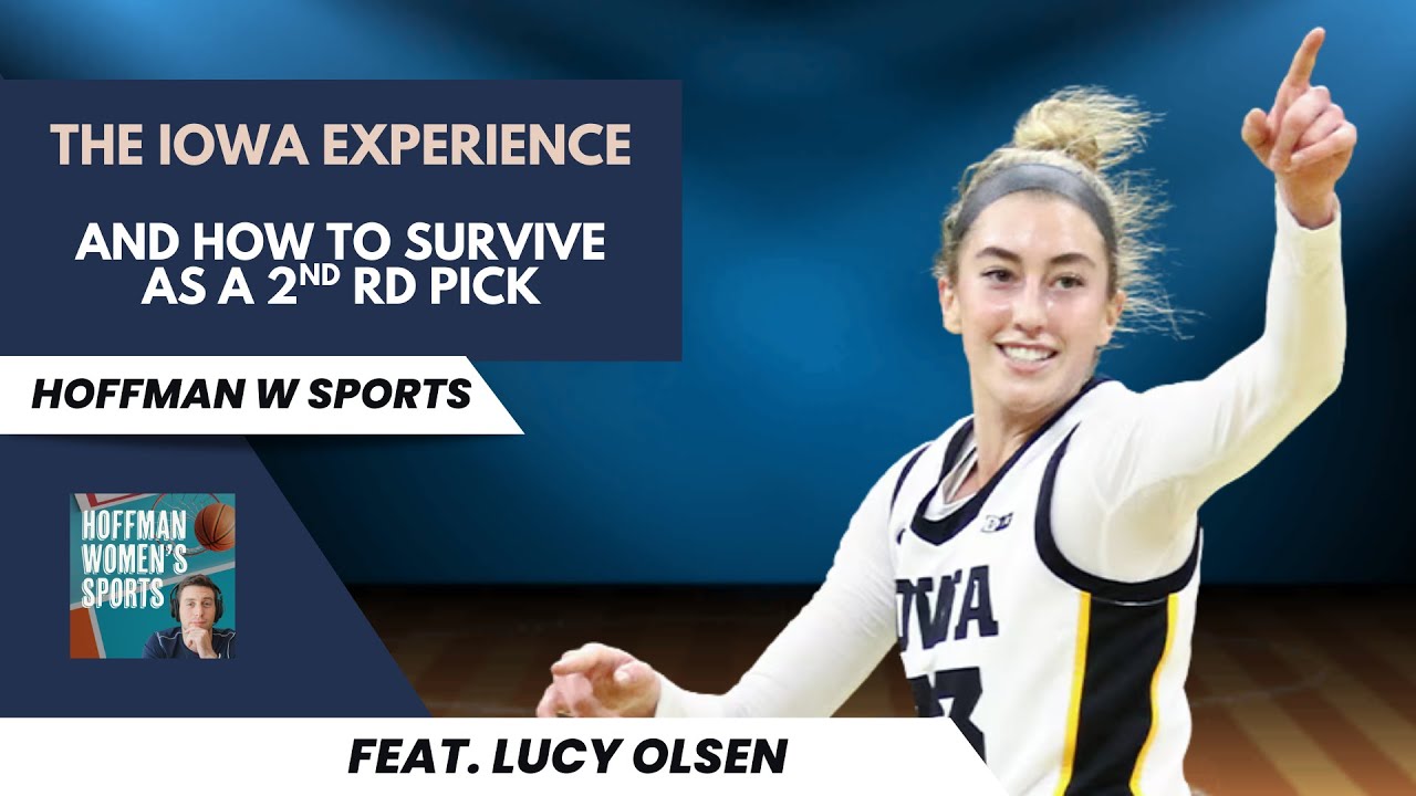 Lucy Olsen Talks Iowa Experience and Chances at Making Mystics