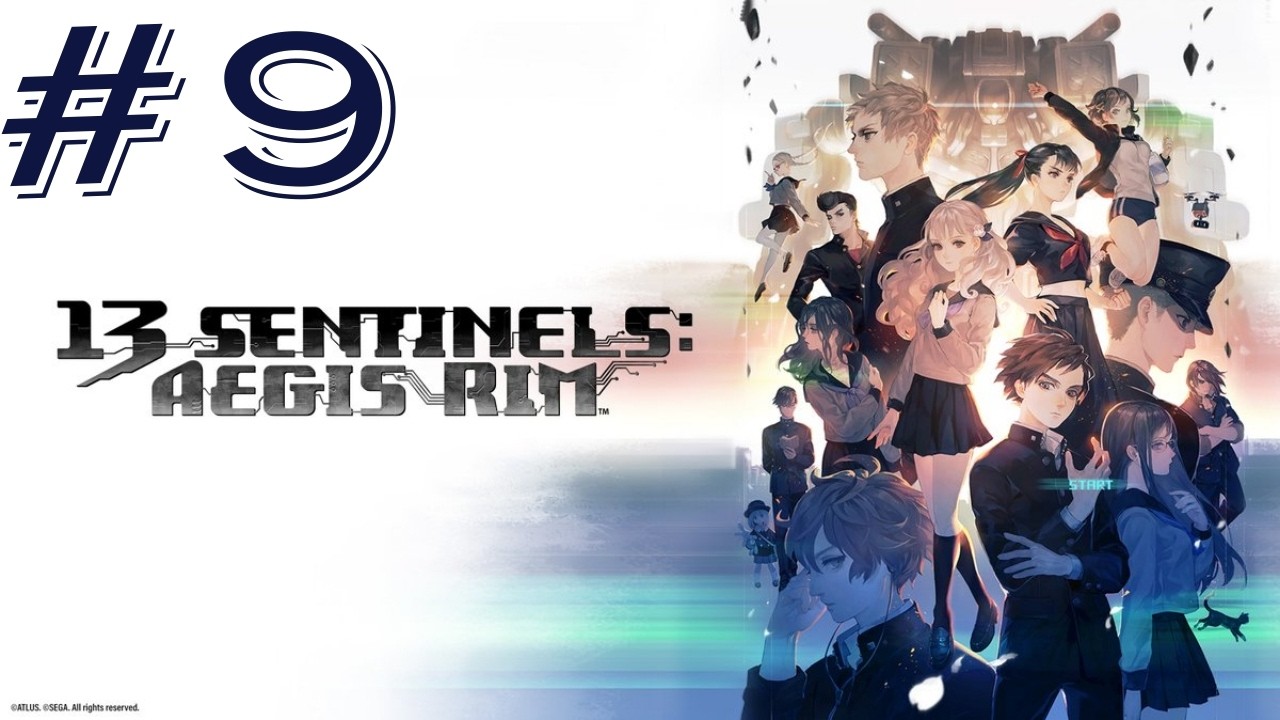 Is This Groundhogs Day? | Let's Play 13 Sentinels Aegis Rim Part 9