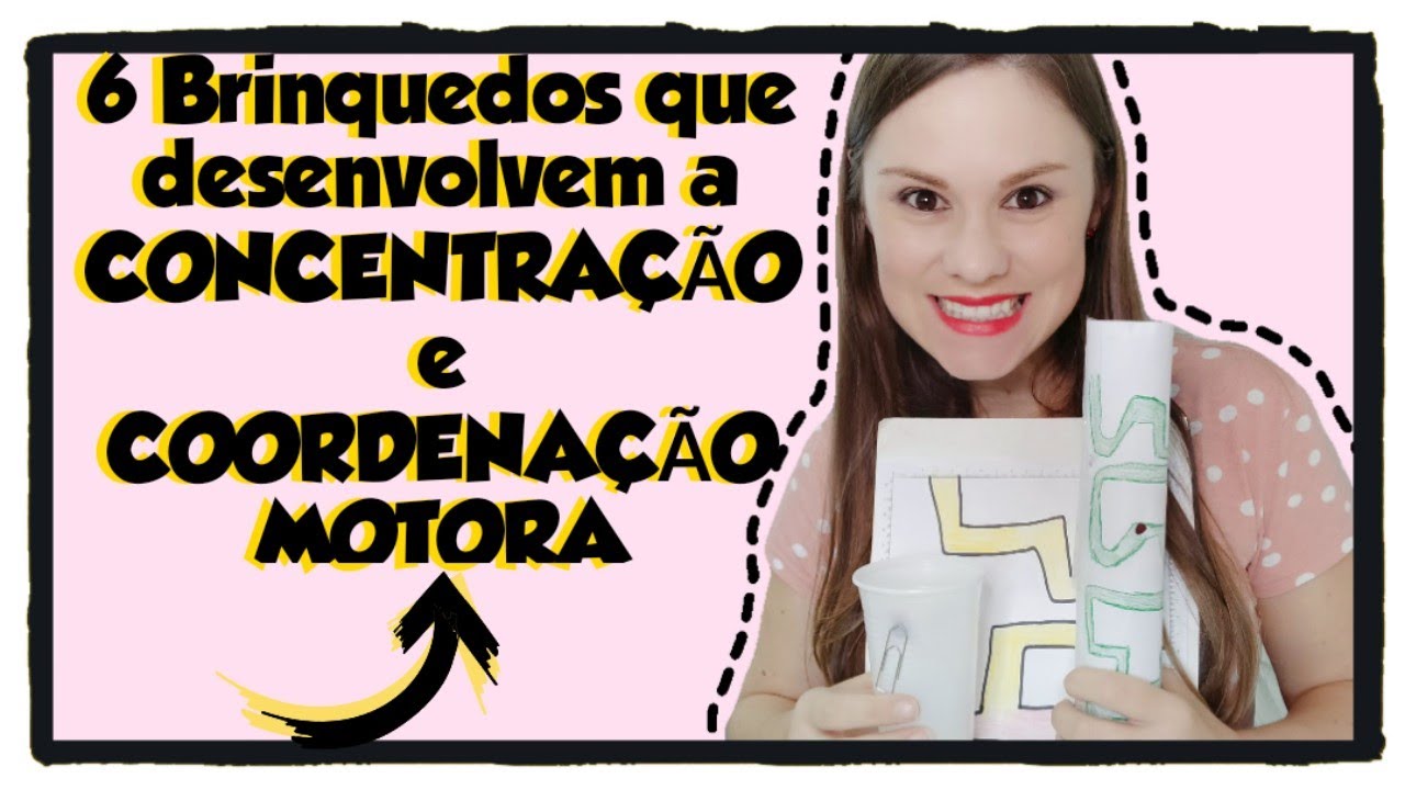 Aprenda a Fazer 6 Brinquedos Lúdicos para a Concentração e Coordenação motora | Educação Infantil