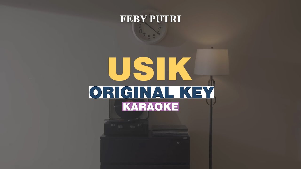 [KARAOKE] Feby Putri - Usik (ORIGINAL KEY)