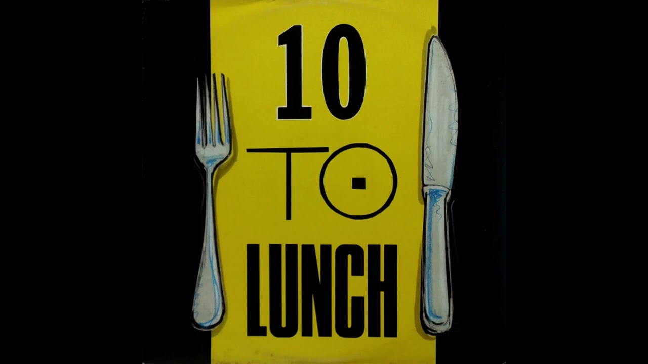 10 To Lunch - Love & War 1985