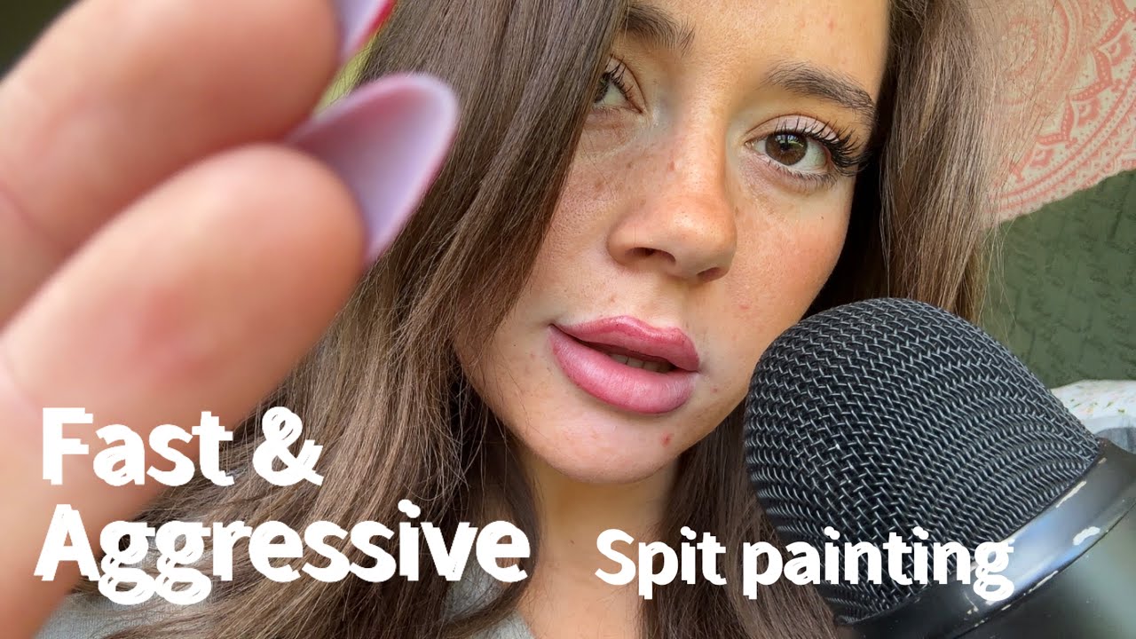 Fast & aggressive asmr - spitpainting