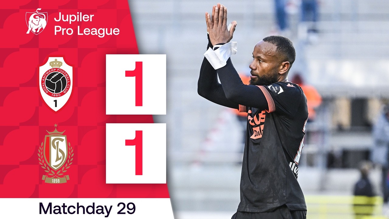 R&eacute;sum&eacute; | Antwerp - Standard de Li&egrave;ge